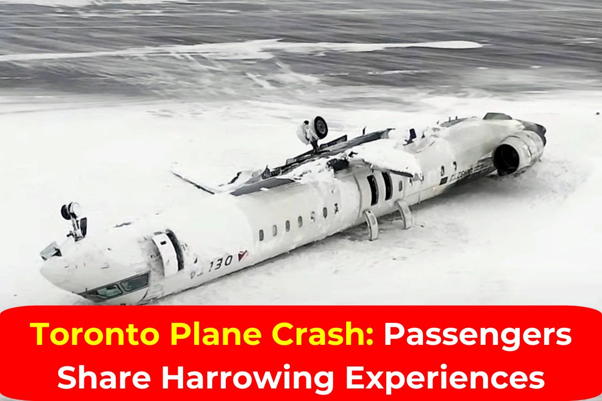 Toronto Plane Crash: Investigation Underway as Passengers Share Harrowing Experiences